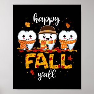Poster Dents de dents Happy Fall Y'all Dental Dentist Mer