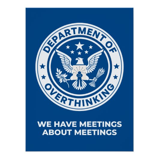 Poster Département de la pensée excessive - Humour de bur (Devant)