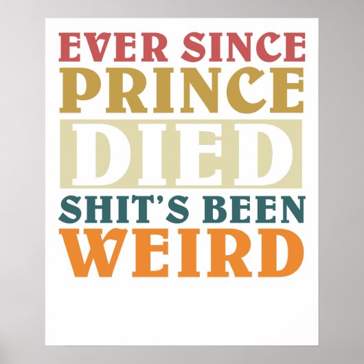Poster Depuis que le prince est mort, c'est bizarre (Devant)