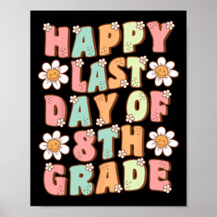 Poster Dernier Jour De 8e Cute Groovy Huitième Année Thé