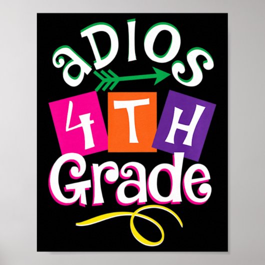 Poster Dernier jour de l'école Adios 4e année de diplôme  (Devant)