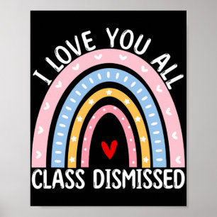 Poster Dernier Jour De L'École Je Vous Aime Tous Cl Rejet