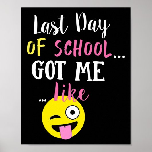 Poster Dernier Jour De L'École M'A Fait Comme - (Devant)