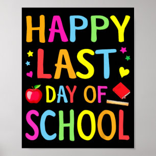 Poster Dernier Jour D'école Drôle Fin D'année Enseignant
