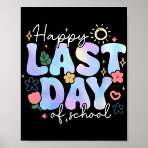 Poster Dernier Jour D'École Vacances D'Été Floral Enseign
