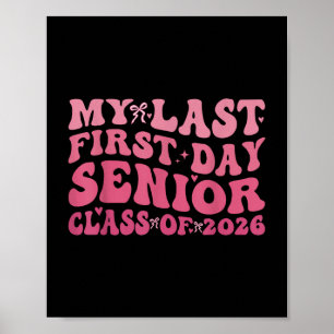 Poster Dernier Premier Jour Senior 2026 Classe De 2026 Re
