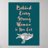 Poster Derrière chaque femme forte se trouve son chat (Devant)