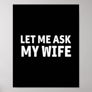 Poster (des deux côtés) Laissez-moi demander à ma femme E