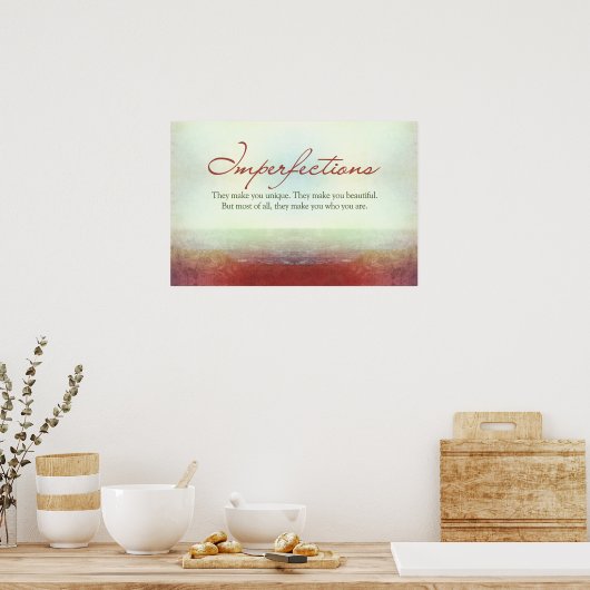 Poster Des imperfections. Ils vous rendent unique... (Cuisine)