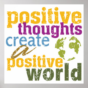 Poster Des pensées positives créent un monde positif