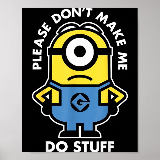 Poster Descable Me Don't Make Me Do Stuff Rtrait  (Devant)