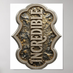 Poster Design Bold INCROYABLE Argent Iconique