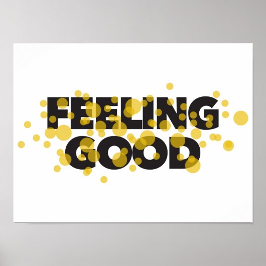 Poster Design moderne, ludique, gai du Feeling Good (Devant)