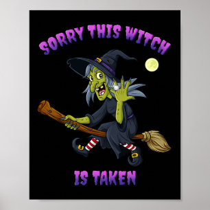 Poster Désolé, cette sorcière est prise Cadeau d'Hallowee