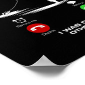 Poster Désolé D'Avoir Manqué Votre Appel Que J'Étais Sur  (Coin)