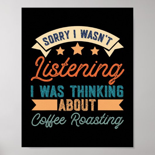 Poster Désolé De Penser Probablement À La Coffee Roasting (Devant)