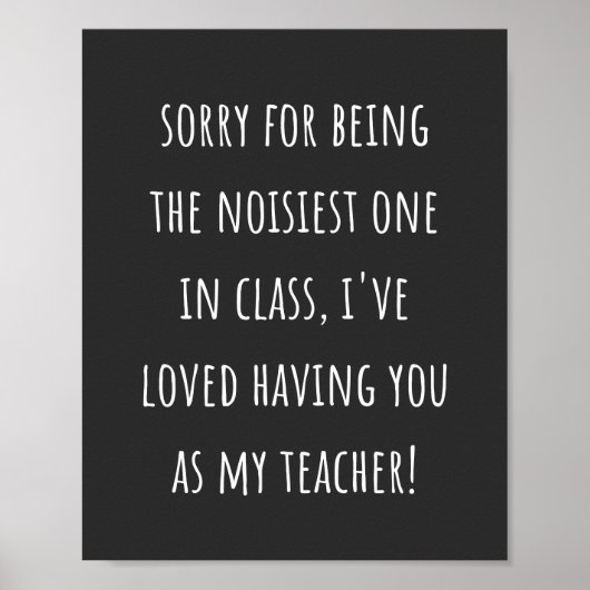 Poster désolé d'être le plus bruyant de la classe (Devant)