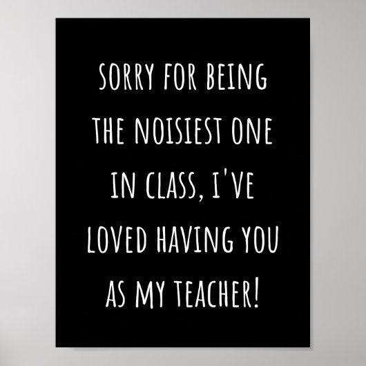 Poster désolé d'être le plus bruyant de la classe (Devant)