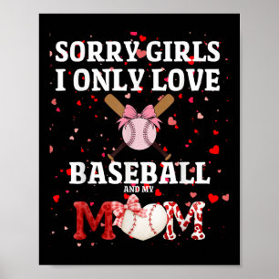 Poster Désolé Filles I Only Love Baseball & Ma Maman