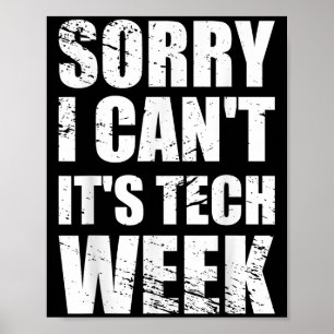 Poster Désolé je ne peux pas c'est la Semaine technique T