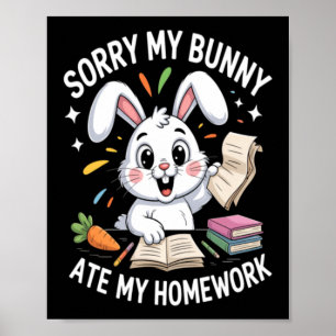 Poster Désolé mon lapin a mangé mon devoir maison école