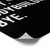 Poster Désolé ne peut pas Bodybuilding Bye - Muscles entr (Coin)