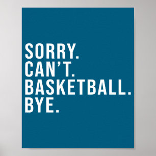 Poster Désolé pas basket au revoir amateur de basket jeu