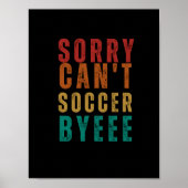 Poster Désolé, pas de foot, à bientôt Texte Art (Devant)