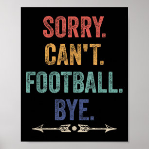 Poster Désolé, pas de football, au revoir, citation drôle
