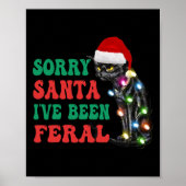 Poster Désolé Père Noël J'ai été feral Fun Chat Noël Ligh (Devant)