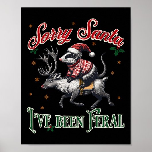 Poster Désolé Père Noël J'ai été Feral Opossum Christmas (Devant)
