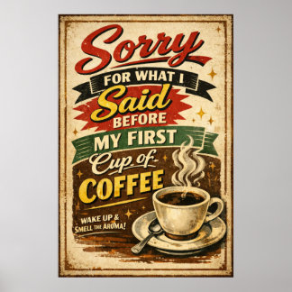 Poster Désolé pour ce que j'ai dit avant le café Art vint