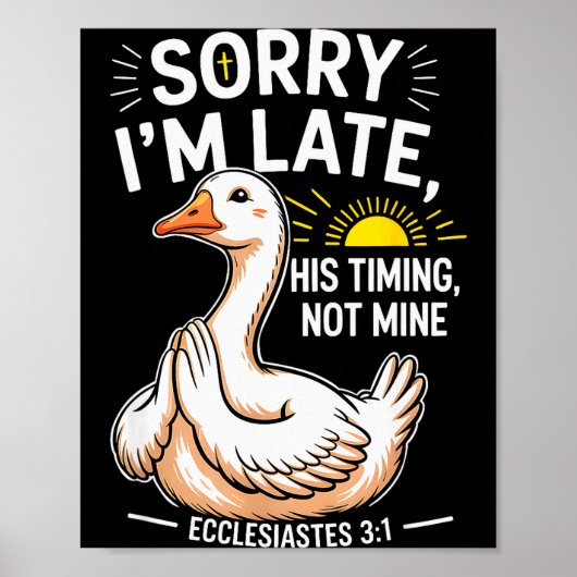 Poster Désolé pour le retard Son timing pas le mien verse (Devant)