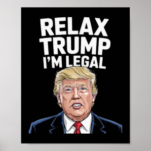 Poster Détendez-vous Trump Je suis un Américain légal Drô