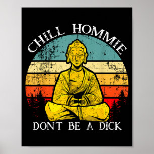 Poster Détends-toi mec, ne sois pas un Bouddha du sarcasm