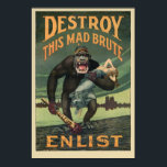 Poster Détruire ce Mad Brute - Recrutement de l'armée de<br><div class="desc">Cette affiche de recrutement vintage de la Première Guerre mondiale présente un gorille géant portant un casque intitulé "Militarisme" tenant un club taché de sang étiqueté "Kultur" et une femme terrifiée. On peut y lire : "Détruisez ce Mad Brute - Enlisez". Célébrez l'histoire de WW1 avec cette affiche de propagande...</div>