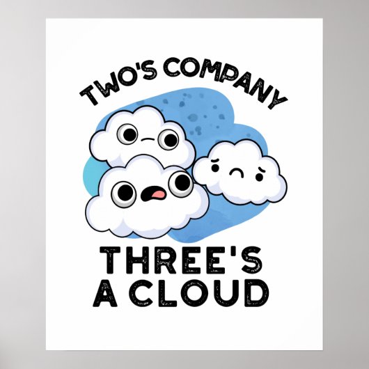 Poster Deux Entreprises Trois Un Cloud Maigre Météo Pun (Devant)