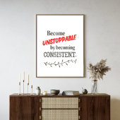 Poster Devenez Inarrêtable en Devenant Consistant