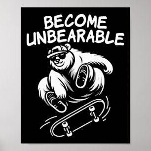 Poster Devenir insupportable Mème d'ours de skateboard dr