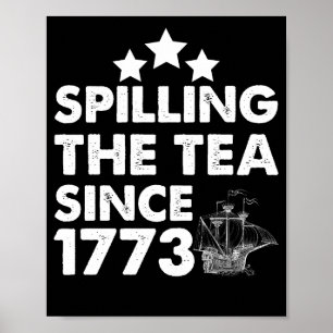 Poster Déverser Le Thé Depuis 1773 4 juillet patriotique