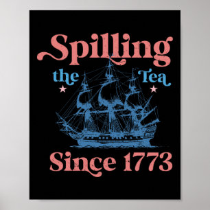 Poster Déverser Le Thé Depuis 1773 Drôle 4 juillet Parti