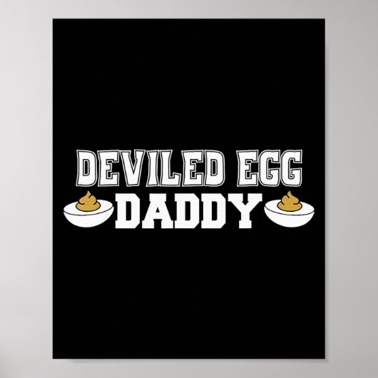 Poster Deviled Egg Daddy - Funny Thanksgiving Deviled Egg (Devant)