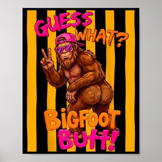 Poster Devinez quoi bigfoot fessier drôle sasquatch squat (Devant)