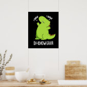 Poster Di-know-saur Dinosaur Dinosaure Pun Dark BG (Cuisine)