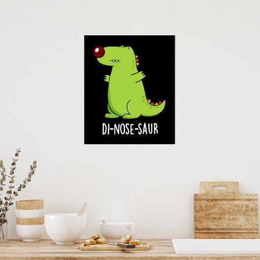 Poster Di-nose-saur Funny Dinosaur Pun Dark BG (Cuisine)