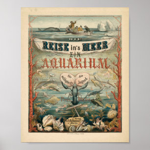 Poster Die Reise in's Meer, Ein Aquarium Carl Reinhardt