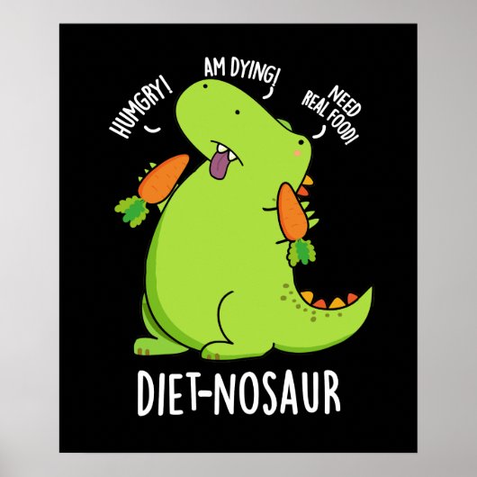 Poster Diet-nosaur Dinosaure Drôle Puns Dark BG (Devant)