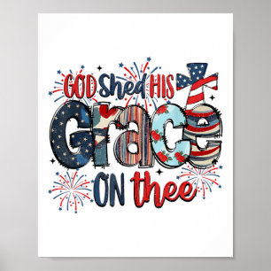 Poster Dieu A Partagé Sa Grâce Sur La Partie Super 4 juil