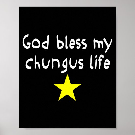 Poster Dieu bénisse ma vie de Chungus, mème drôle de Brai (Devant)