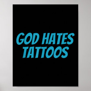 Poster Dieu déteste les tatouages _ Funny Sarcastique Rel